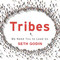 Tribes: We Need You to Lead Us (Unabridged  Nonfiction)